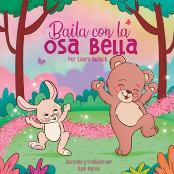 Paperback Baila con la osa Bella [Spanish] Book