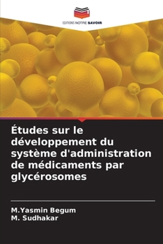 Paperback Études sur le développement du système d'administration de médicaments par glycérosomes [French] Book