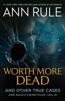 Paperback Worth More Dead: And Other True Cases Vol. 10 Book