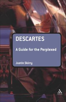 Hardcover Descartes: A Guide for the Perplexed Book