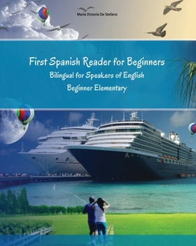 Paperback First Spanish Reader for beginners bilingual for speakers of English: First Spanish dual-language Reader for speakers of English with bi-directional d Book