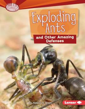Exploding Ants and Other Amazing Defenses - Book  of the Animal Superpowers