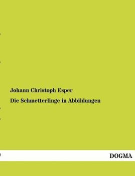 Paperback Die Schmetterlinge in Abbildungen [German] Book