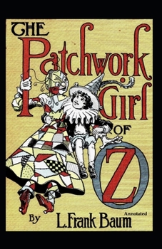 Paperback The Patchwork Girl of Oz Annotated Book