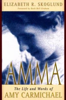 Paperback Amma: The Life and Words of Amy Carmicheal Book