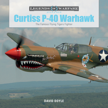 Hardcover Curtiss P-40 Warhawk: The Famous Flying Tigers Fighter Book