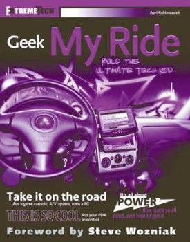 Paperback Geek My Ride: Build the Ultimate Tech Rod Book