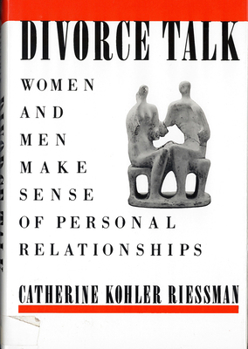 Paperback Divorce Talk: Women and Men Make Sense of Personal Relationships Book