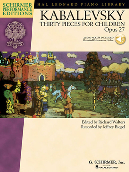 Paperback Dmitri Kabalevsky - Thirty Pieces for Children, Op. 27 - Book with Online Media with Recordings of Performances Schirmer Performance Editions Book