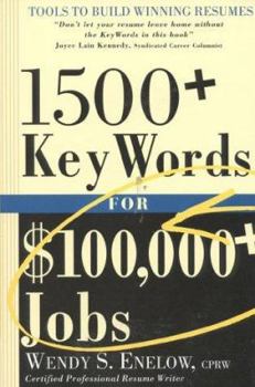 Paperback 1500+ Key Words for $100,000+ Jobs: Tools to Build Winning Resumes Book