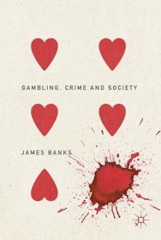 Hardcover Gambling, Crime and Society Book