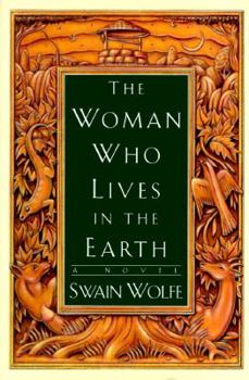 Hardcover The Woman Who Lives in the Earth Book