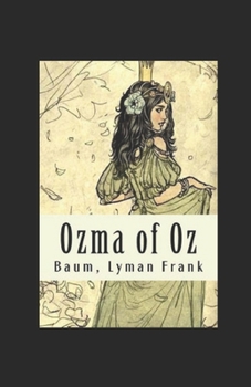 Ozma of Oz Annotated