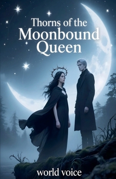 Paperback Thorns of the Moonbound Queen Book