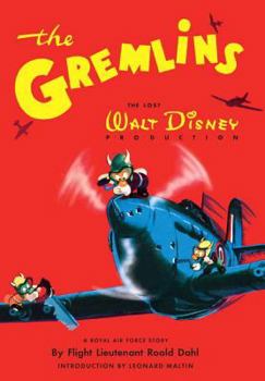 Hardcover The Gremlins: The Lost Walt Disney Production Book