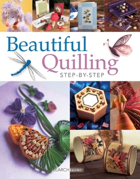Paperback Beautiful Quilling Step-By-Step Book