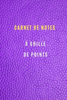 Paperback Carnet de Notes ? grille de points format 6 x 9 105 pages avec Couverture ?l?gante: Point de Grille Journal Carnet Pointill? / Cahier de point, blocs- [French] Book