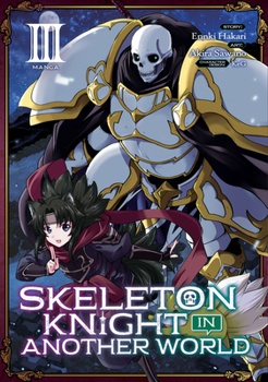 Paperback Skeleton Knight in Another World (Manga) Vol. 3 Book