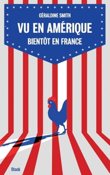 Paperback Vu en Amérique... Bientôt en France [French] Book