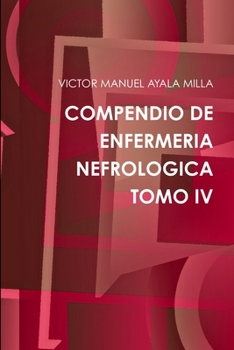 Paperback Compendio de Enfermeria Nefrologica Tomo IV [Spanish] Book