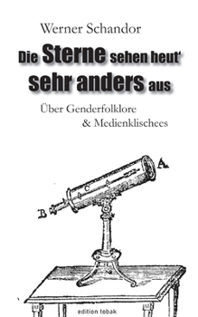 Paperback Die Sterne sehen heut' sehr anders aus: Über Genderfolklore & Medienklischees [German] Book