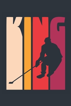 Vintage Hockey Notebook 'Hockey King' - Boys Hockey Writing Journal - Hockey Player Gift - Retro Hockey Diary: Medium College-Ruled Journey Diary, 110 page, Lined, 6x9 (15.2 x 22.9 cm)