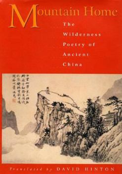 Paperback Mountain Home: The Wilderness Poetry of Ancient China Book