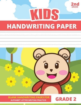 Paperback 2nd Grade Handwriting Paper: Blank Handwriting Practice Book for Grade Two 2 Kids Book