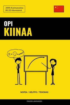 Paperback Opi Kiinaa - Nopea / Helppo / Tehokas: 2000 Avainsanastoa [Finnish] Book
