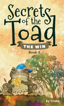 Hardcover Secrets of the Toad: The Win Book
