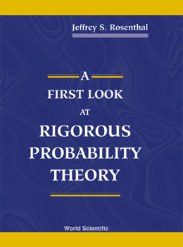 Paperback A First Look at Rigorous Probability Theory Book