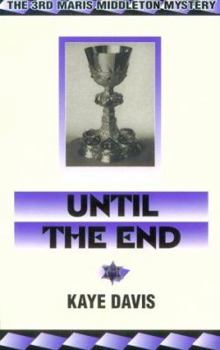 Until the End - Book #3 of the Maris Middleton Mystery