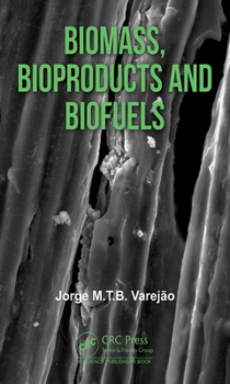 Hardcover Biomass, Bioproducts and Biofuels Book