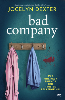 Paperback Bad Company: A Gripping Psychological Thriller Full of Twists Book