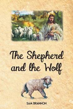 Paperback The Shepherd and the Wolf Book