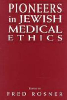 Hardcover Pioneers in Jewish Medical Ethics Book