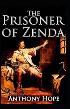 Paperback The Prisoner of Zenda Illustrated Book
