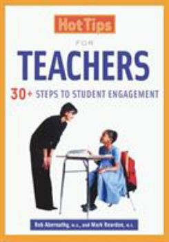 Paperback Hot Tips for Teachers: 30+ Steps to Student Engagement Book