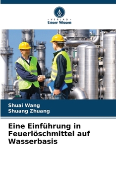 Paperback Eine Einführung in Feuerlöschmittel auf Wasserbasis [German] Book