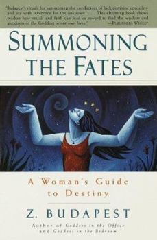 Paperback Summoning the Fates: A Woman's Guide to Destiny Book