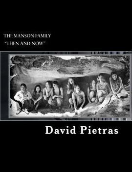 Paperback The Manson Family "Then and Now" Book