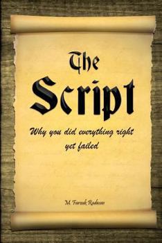 Paperback The Script: Why You Did Everything Right Yet Failed Book