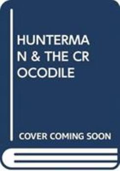 Paperback HUNTERMAN & THE CROCODILE Book