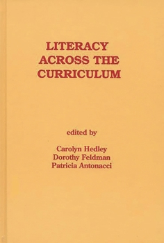 Hardcover Literacy Across the Curriculum: Book
