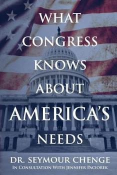 Paperback What Congress Knows About America's Needs Book