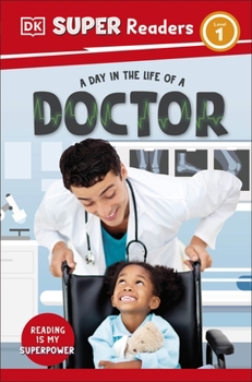 Paperback DK Super Readers Level 1 A Day in the Life of a Doctor Book