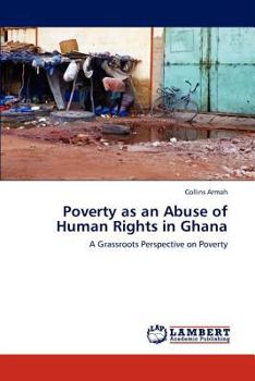 Paperback Poverty as an Abuse of Human Rights in Ghana Book