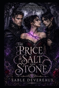 The Price of Salt and Stone: By: Sable Devereaux
