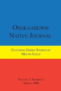 Paperback Oshkaabewis Native Journal (Vol. 5, No. 1) Book
