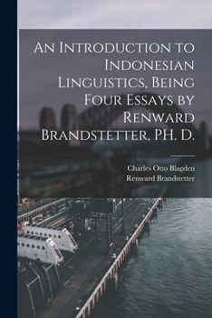 Paperback An Introduction to Indonesian Linguistics, Being Four Essays by Renward Brandstetter, PH. D. Book